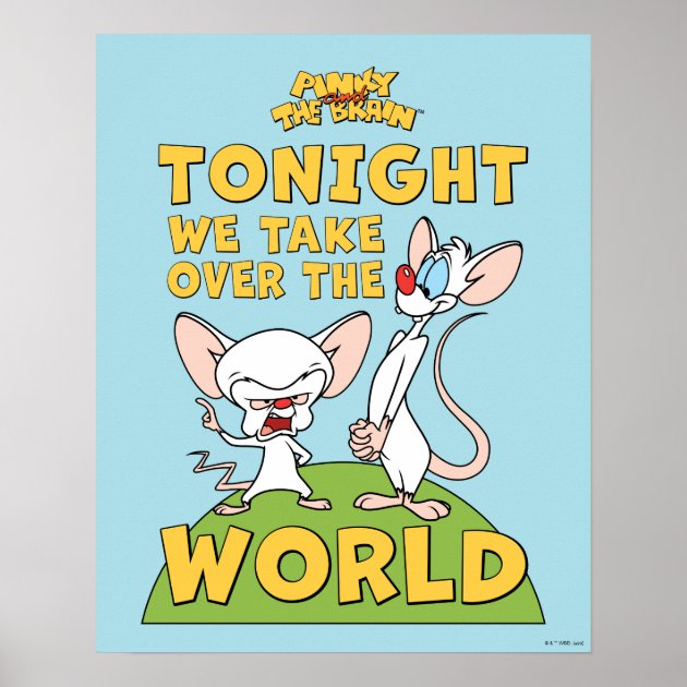 Pinky And The Brain Take Over The World Poster Zazzle   Pinky And The Brain Take Over The World Poster R0f6fc98cbfe74b1b89a22fdfea4ab0b3 Wvc 8byvr 630 