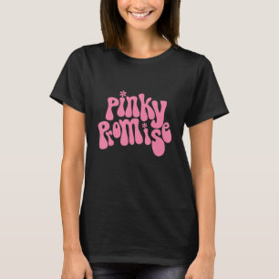 Pinky Promise Womens Best Friend Pinky Promise BFF T-Shirt