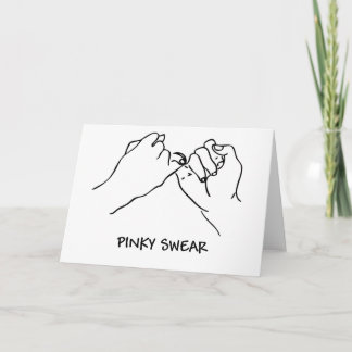 Pinky Swear Card