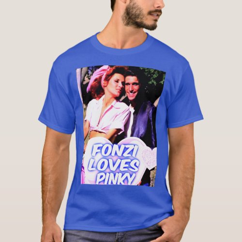 PINKY TUSCEDERO FONZIx27S GIRLFRIEND T_Shirt