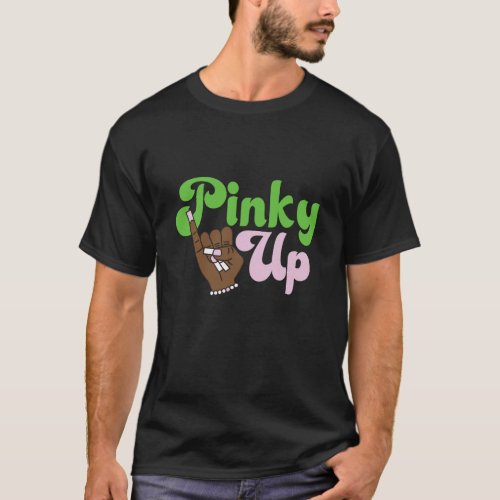 Pinky Up Aka Inspired Greek Sorority Shirt Frater T_Shirt