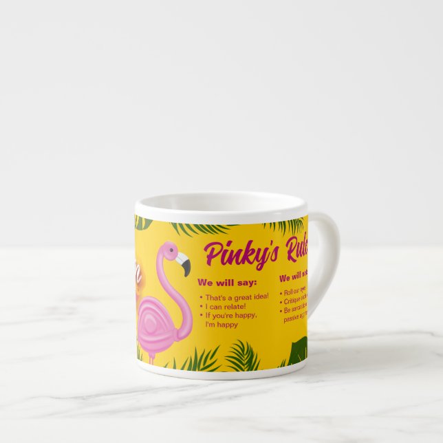 Pinky Validation Vacation  Espresso Cup (Front Right)