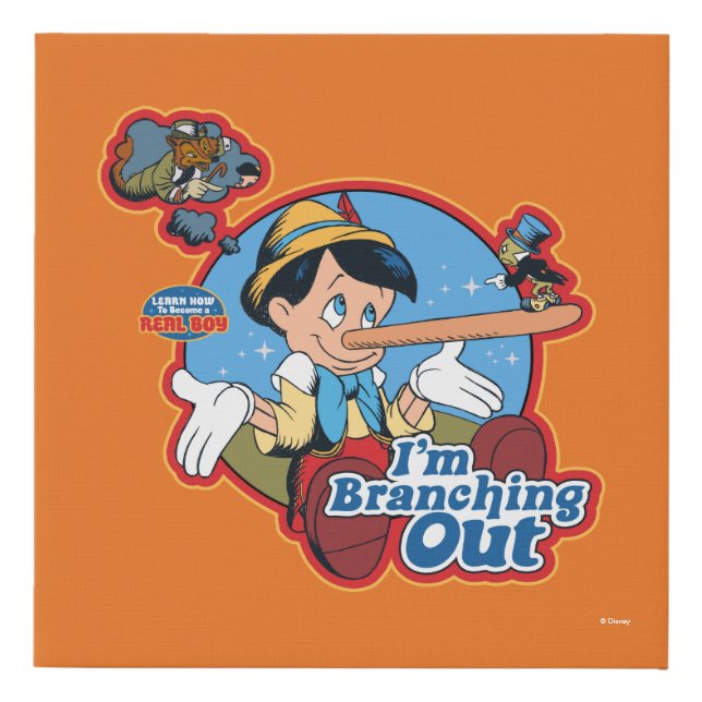 Pinocchio | I'm Branching Out Faux Canvas Print (Front)