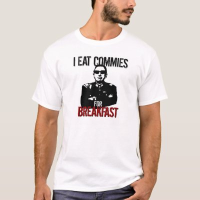 https://rlv.zcache.com/pinochet_i_eat_commies_for_breakfast_t_shirt-r0a7f117a549749a7b687b8bdad66bb2c_k2gr0_400.jpg