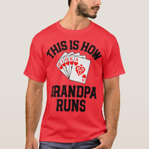 Pinochle Shirt This Is How Grandpa Runs Card Playe