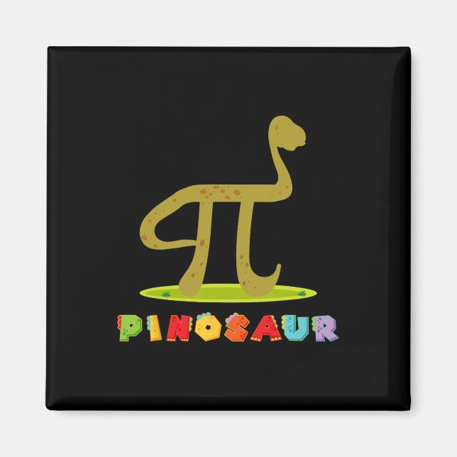 Pinosaur Funny Pi Day Dinosaur Math Lover Science  Magnet (Front)