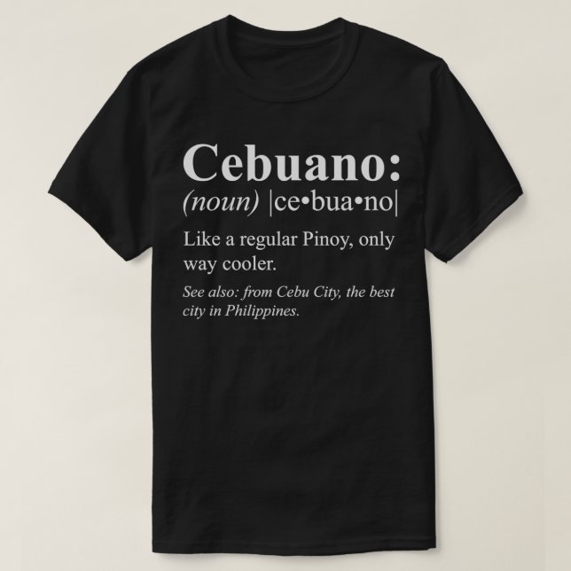 Pinoy Cebu City Philippines Gift  Cebuano Definiti T-Shirt (Design Front)