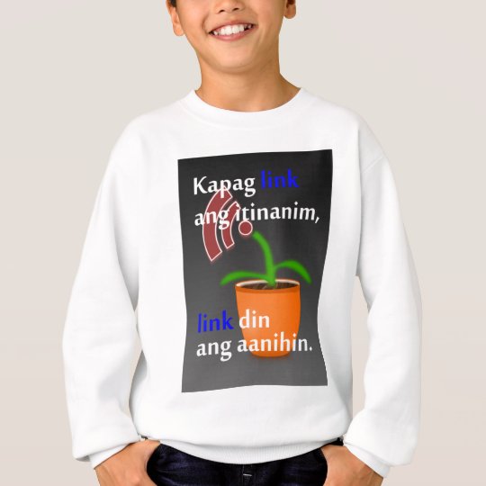 Pinoy funny blogger quotes: Link Building Sweatshirt