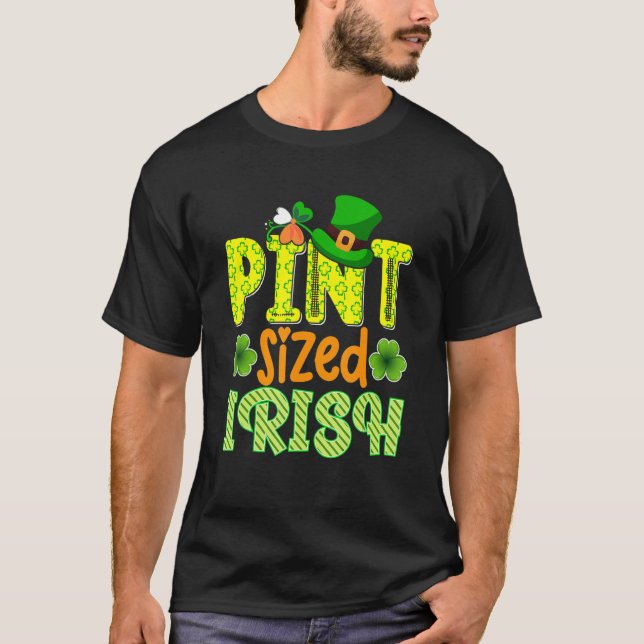 Pint Sized Irish Cute Lucky Shamrock St Patrick's  T-Shirt (Front)