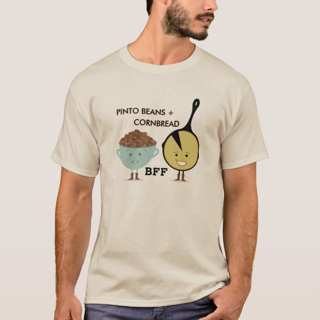 Pinto Beans + Cornbread BFF Funny T Shirt (Front)