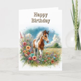 Pinto Horse Foal and  Wildflowers Happy Birthday 