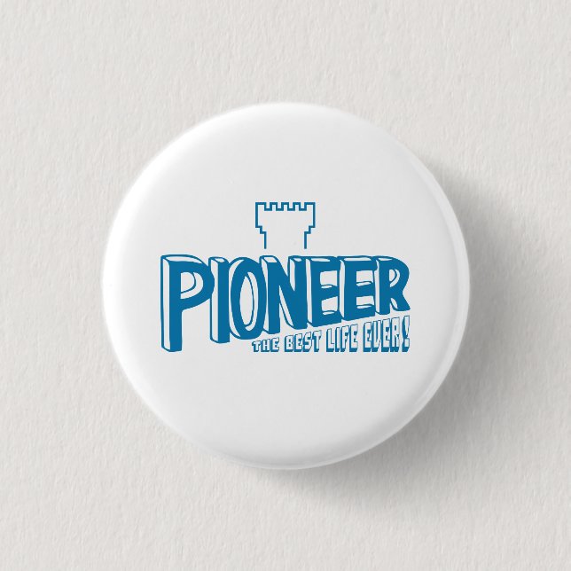 Pioneer the best life ever Blue Pinback Button (Front)