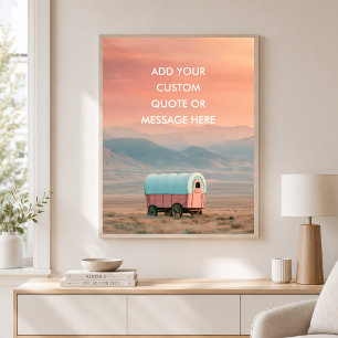 Pioneer Wagon Prairie - Create Your Own Quate Poster