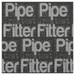 Pipe Fitter Extraordinaire Fabric