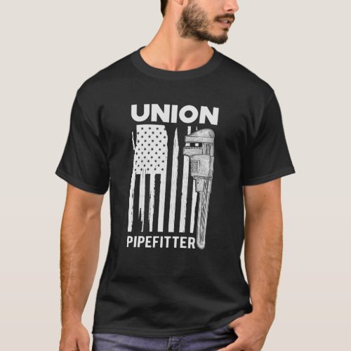 Pipe Fitter _ Union Pipefitter T_Shirt