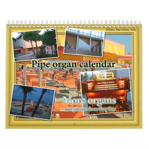 Pipe organ calendar and more places they live