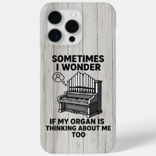 Pipe Organ Lover Gift - Funny Organ Player Quote iPhone 15 Pro Max Case