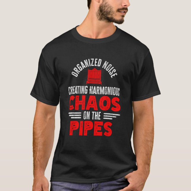 Pipe Organist Instrument Pipes Church Organ Player T-Shirt (Front)