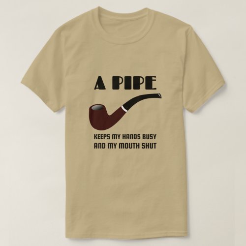 Pipe Smokers Funny Quote T_Shirt