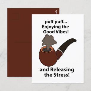 Pipe Smoking Enjoying The Good Vibes Pipe Smoking Postcard
