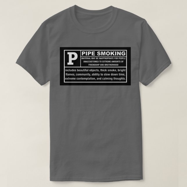 Pipe Smoking Warning Label T-Shirt (Design Front)