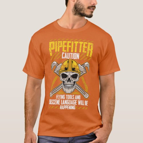 Pipefitter Pipefitters Funny Humor Plumber Quotes  T_Shirt