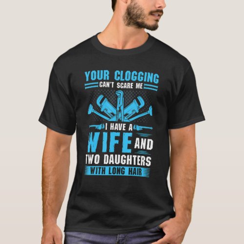 Pipefitter Plumbing Dad Quote Funny Plumber T_Shirt