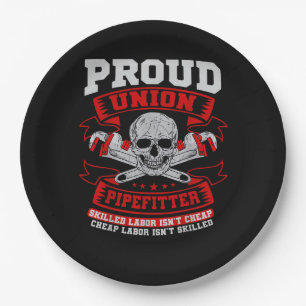 Pipefitter Steamfitter Plumber - Skilled Labor Isn Paper Plates
