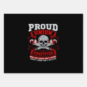 Pipefitter Steamfitter Plumber - Skilled Labor Isn Sign