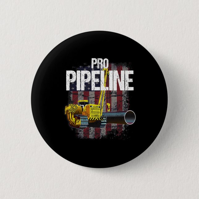 Pipeline Welders Usa Flag Side Boom Pipe Trump Gif Button (Front)