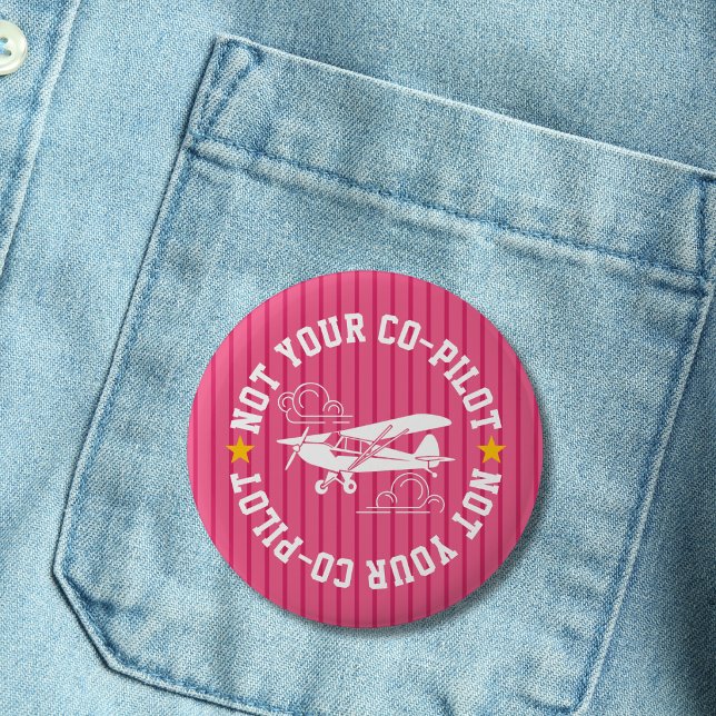 Piper Cub Airplane Not Your Co-Pilot Funny Pink Button (Creator Uploaded)