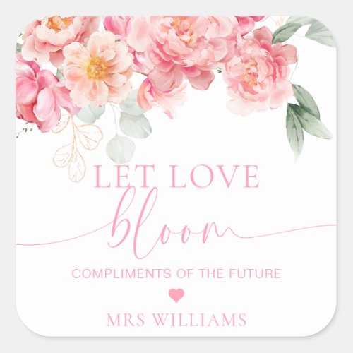 Piper Peony Floral Let Love Bloom Favor Square Sticker