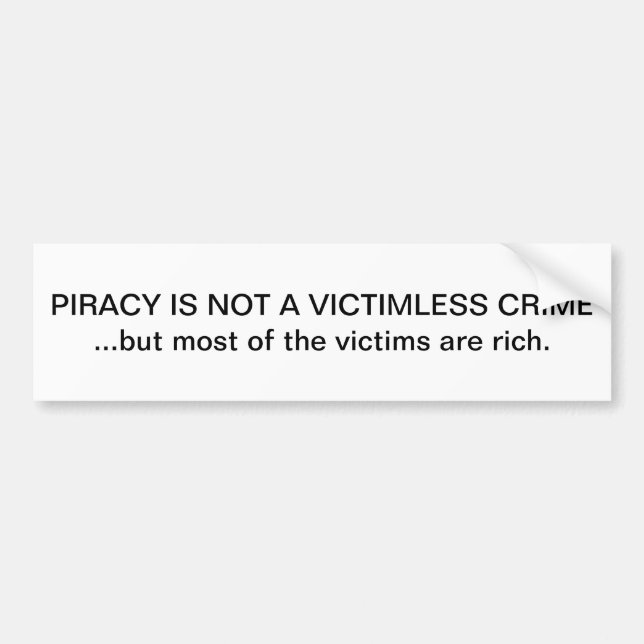 PIRACY IS NOT A VICTIMLESS CRIME BUMPER STICKER (Front)