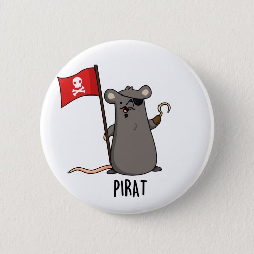 Pirat Funny Pirate Rat Pun Button