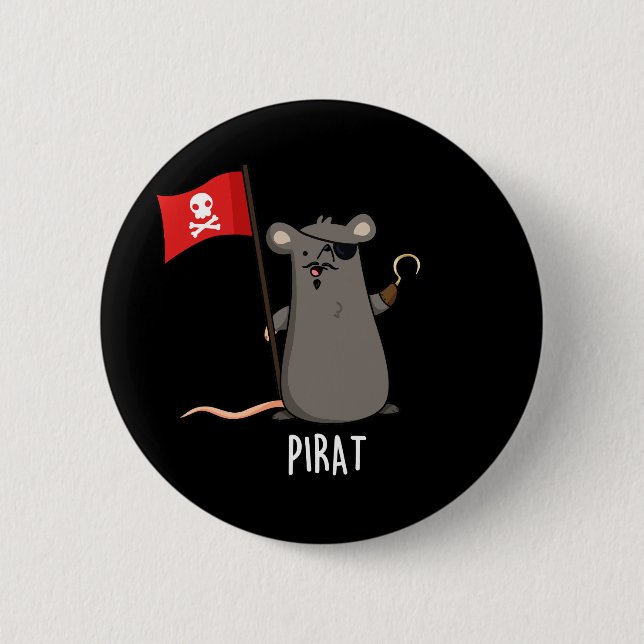 Pirat Funny Pirate Rat Pun Dark BG Button (Front)
