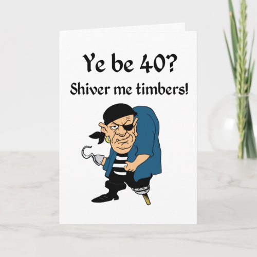 Pirate 40th Birthday Card