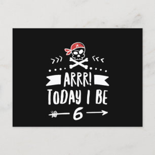 Pirate 6Th Birthday Party Arrr Today I Be 6 Red Postcard