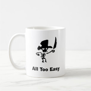 Pirate All Too Easy Coffee Mug
