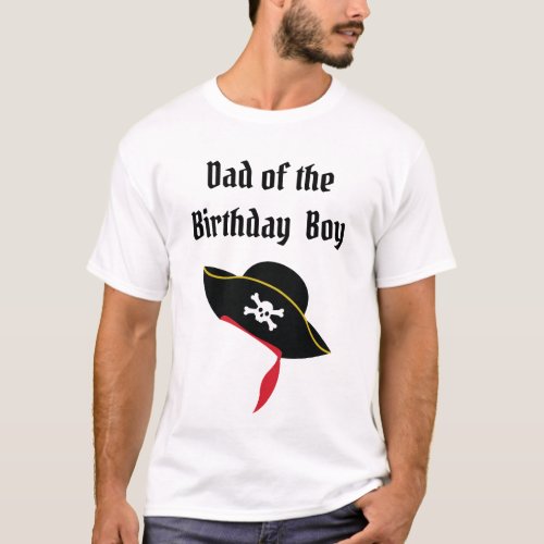 Pirate Birthday Party Dad T_Shirt