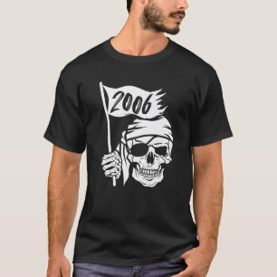 Pirate Captain Flag Costume And Born In 2006 T-Shirt