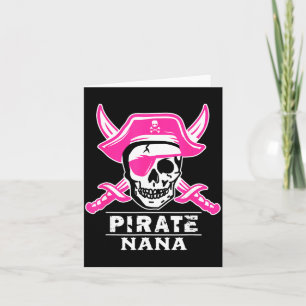 Pirate Captain Nana Pirate Nana Funny Grandma Card
