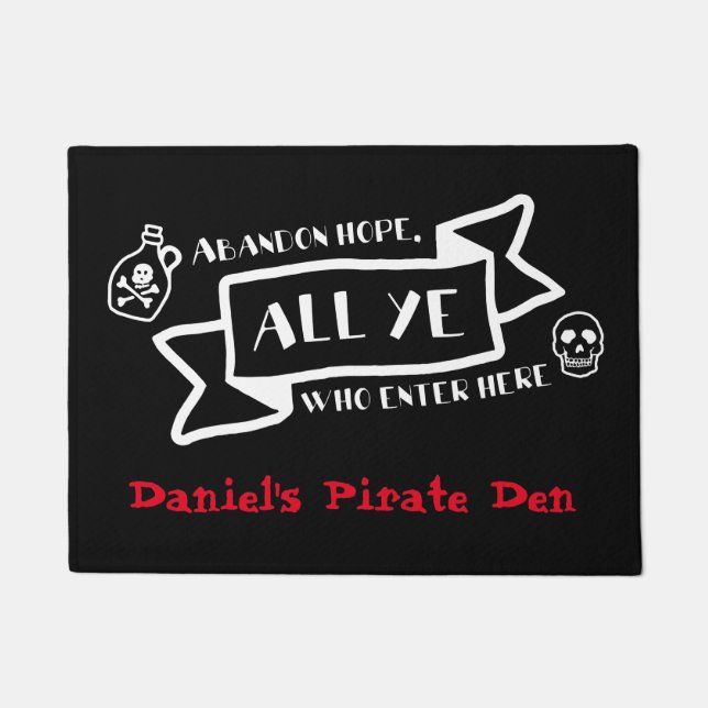 Pirate Custom Abandon Hope All Ye Who Enter Here Doormat (Front)