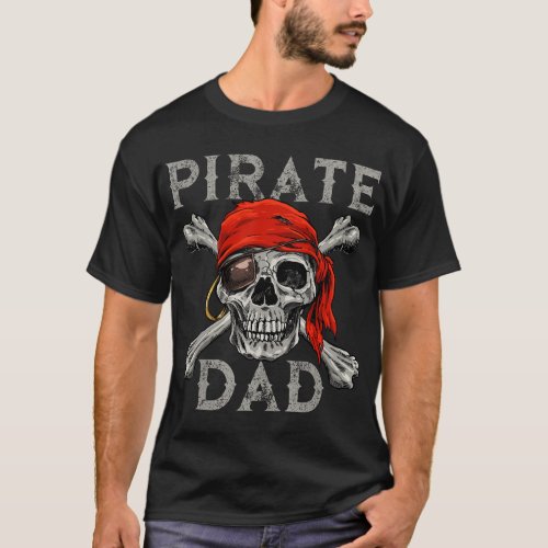 Pirate Dad Jolly Roger Skull  Crossbones Flag T_Shirt