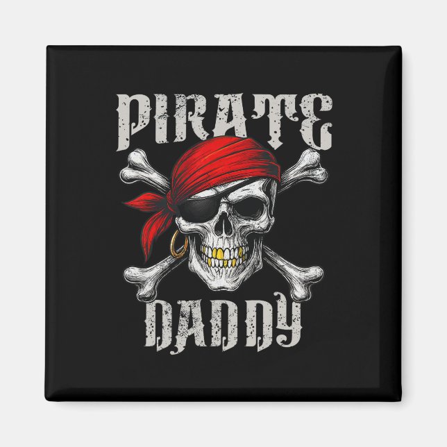 Pirate Daddy Jolly Roger Flag And Skull Crossbones Magnet (Front)