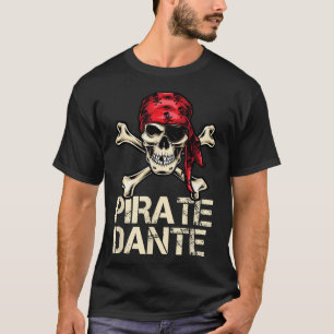 Pirate Dante Birthday Personalized Name Boat Fan T-Shirt