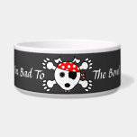 Pirate Dog Bad To The Bowl<br><div class="desc">Hoist the skull and crosspaws, the pirate dogs are sailing in to town! Not bad to the bone, but bad to the bowl - naughty dawgie!</div>