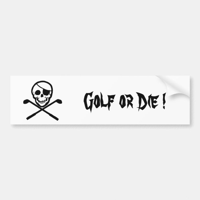 Pirate Flag Golf or Die Bumper Sticker (Front)