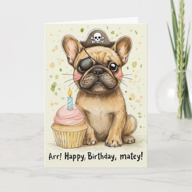 Pirate French Bulldog Birthday Celebration Card (Front)