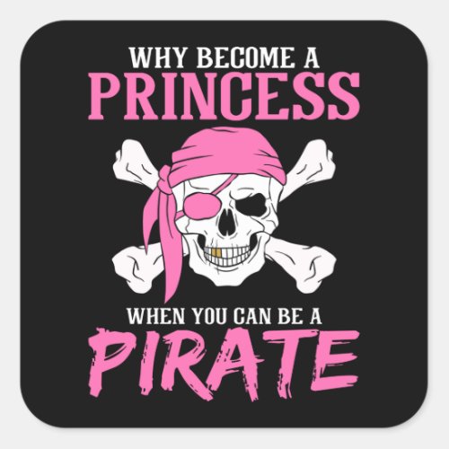Pirate Girl Pirate Gift Girl Square Sticker