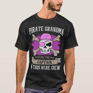 Pirate Grandma Caribbean Captain Grandmother  T-Shirt